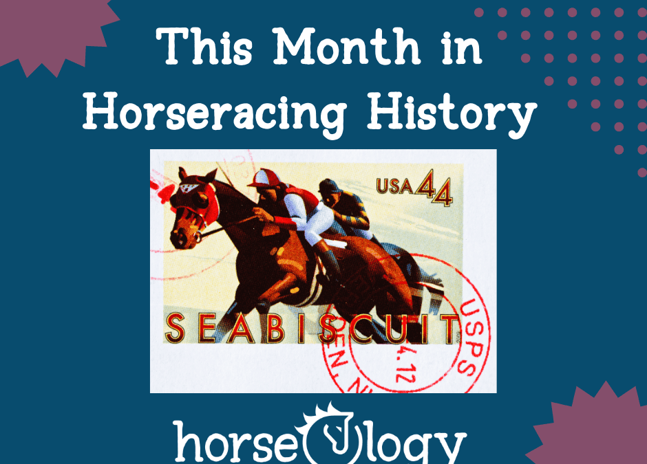 This Month in Horseracing History