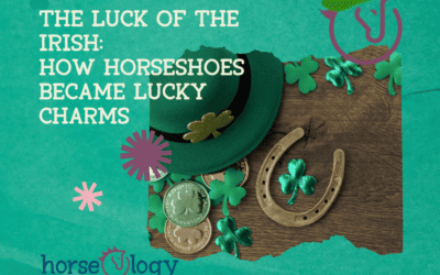 The Luck of the Irish: How Horseshoes Became Lucky Charms