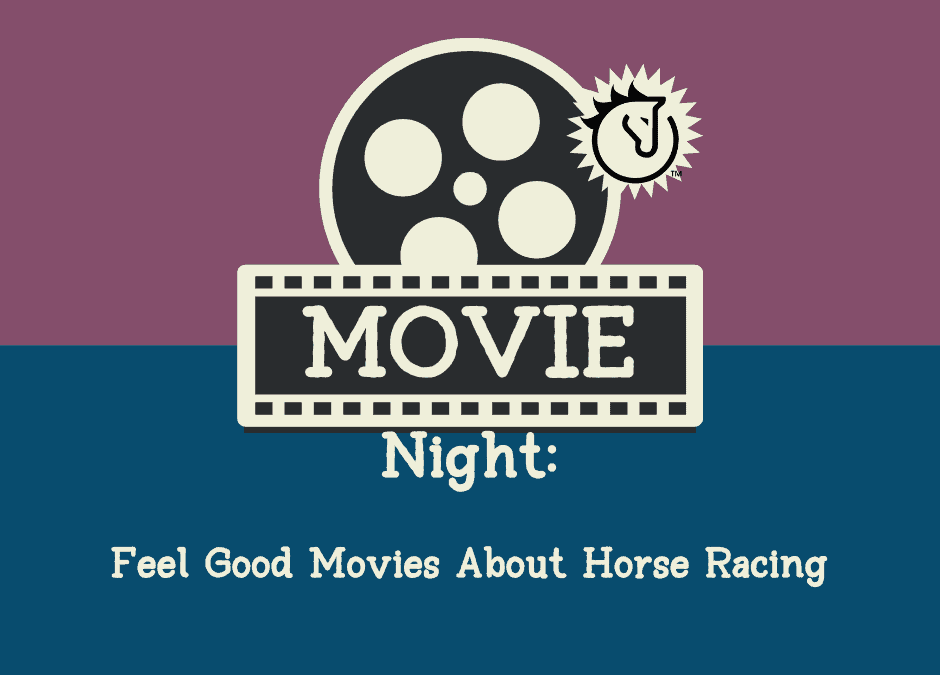 Movie Night: Feel Good Movies about Horse Racing