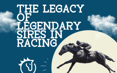The Legacy of Legendary Thoroughbred Sires: Bloodlines that Shaped the Sport