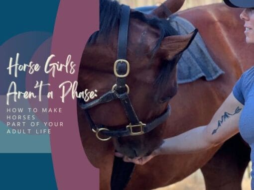 Horse Girls Aren’t a Phase 